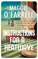 instructions for a heatwave maggie o farrell